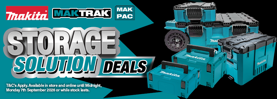MAKITA Storage Fathers Day Flyer 28 Aug - 7 Sep 2026